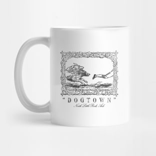 "DOGTOWN" - North Little Rock, Ark. Mug